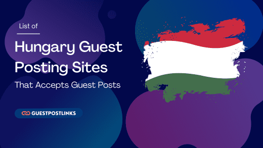 Hungary Guest Posting Sites List
