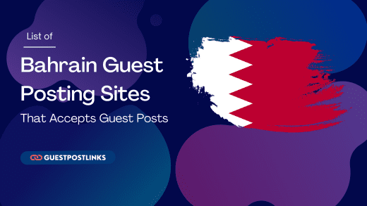 Bahrain Guest Posting Sites
