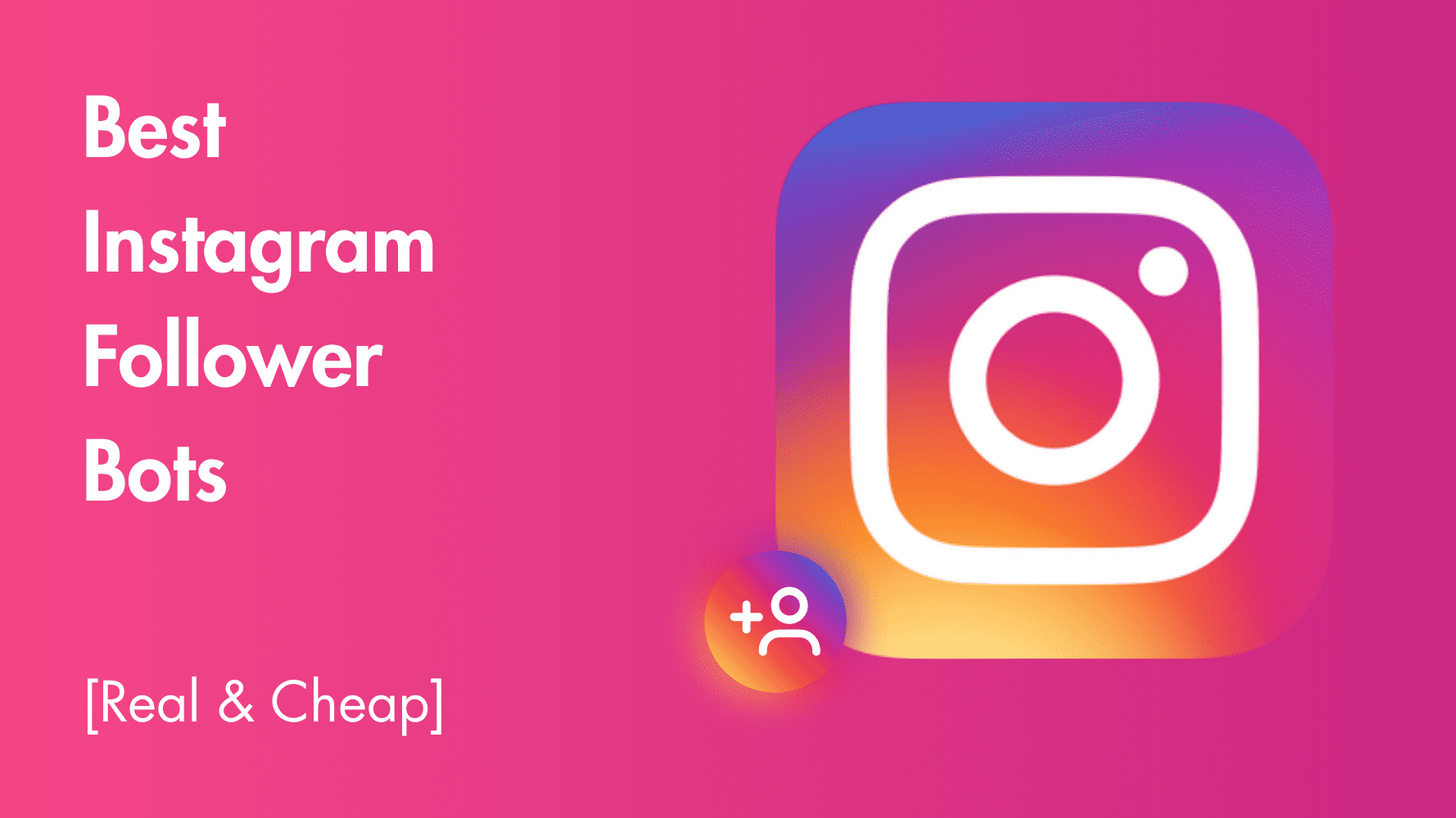 Best Instagram Follower Bots