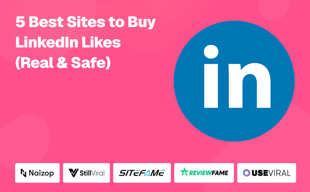 Best Sites to Buy LinkedIn Likes