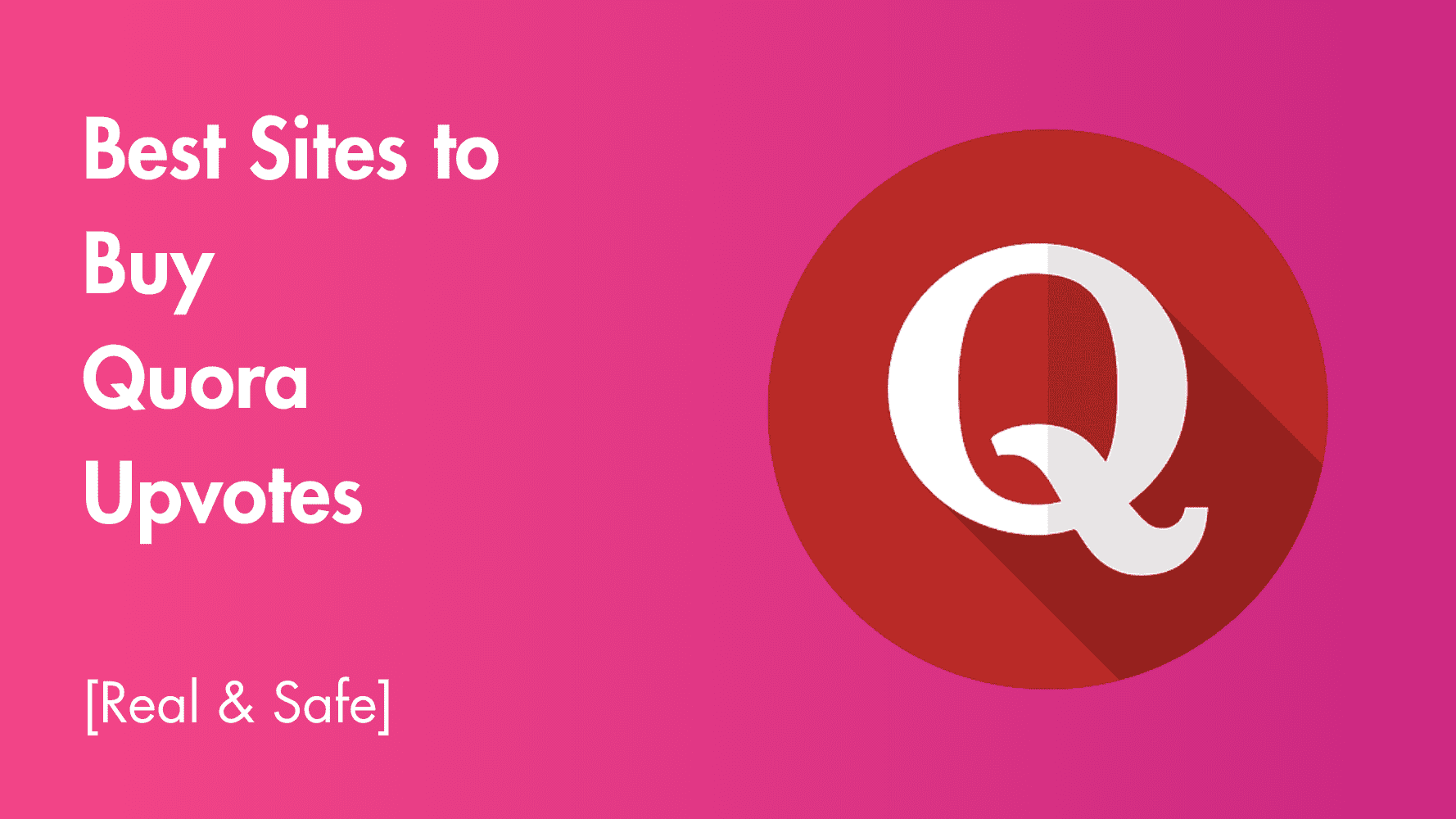 Best Sites to Buy Quora Upvote