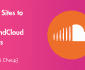 5 Best Sites to Buy SoundCloud Plays (Real & Cheap)