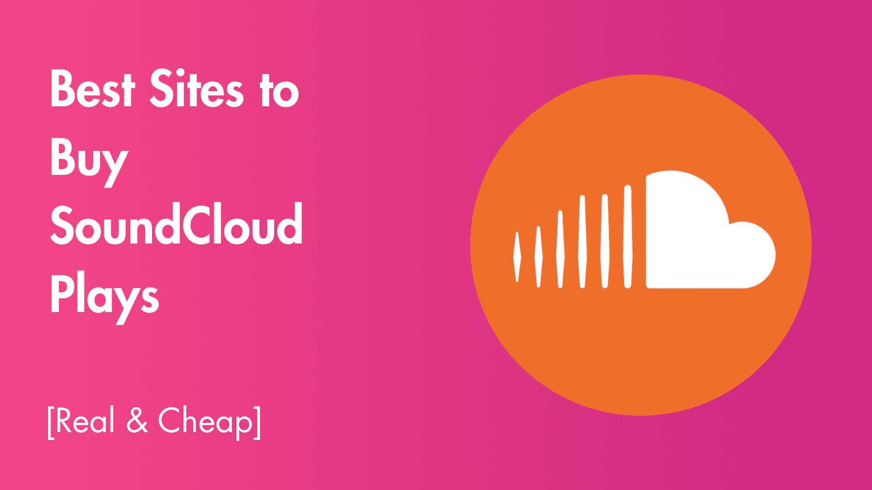 Best Sites to Buy SoundCloud Plays