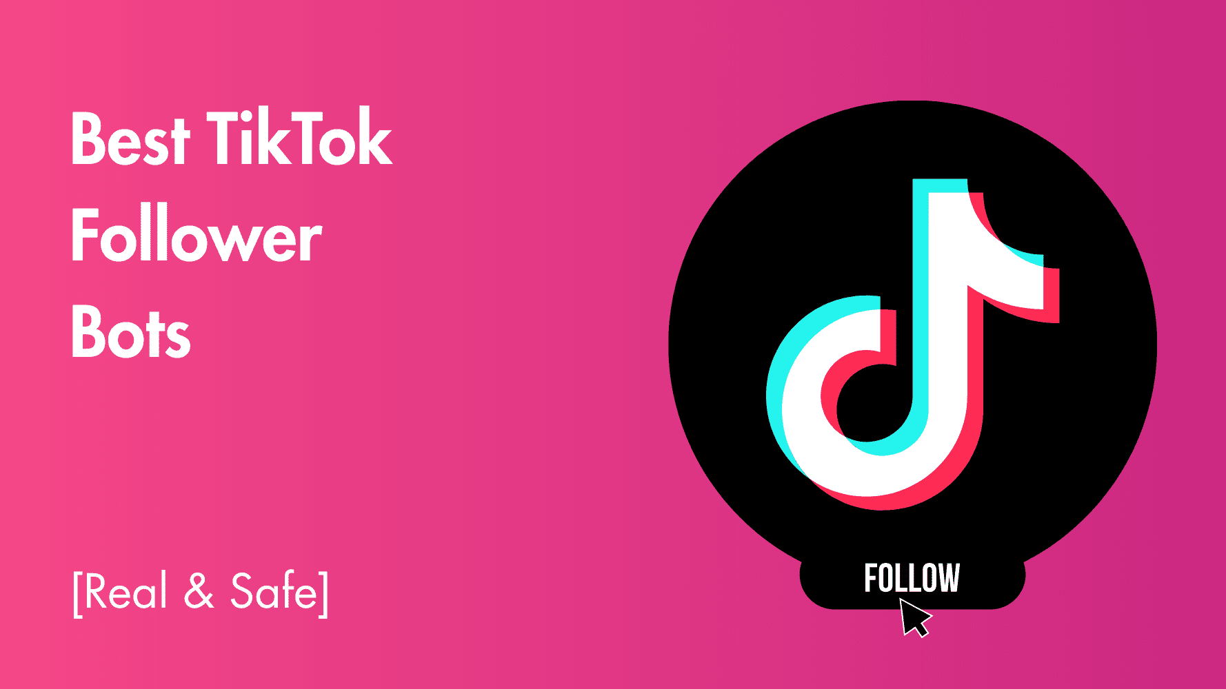 Best TikTok Follower Bots