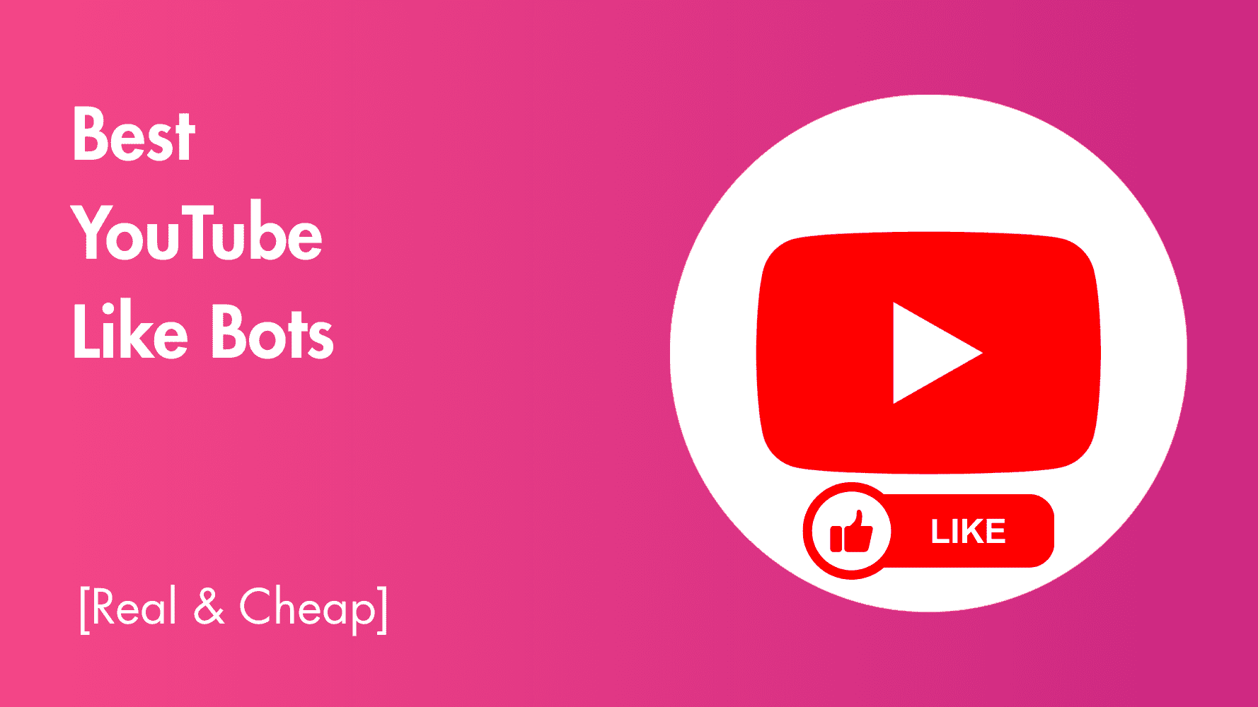 Best YouTube Like Bots