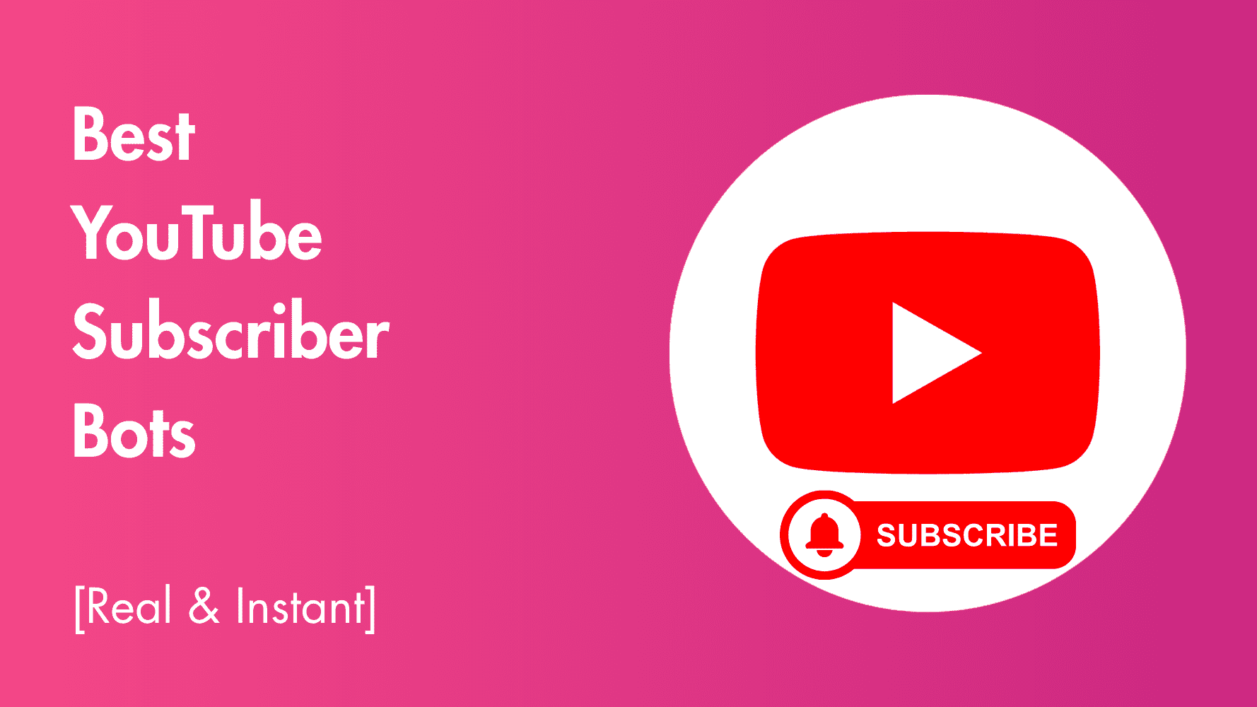 Best YouTube Subscriber Bots